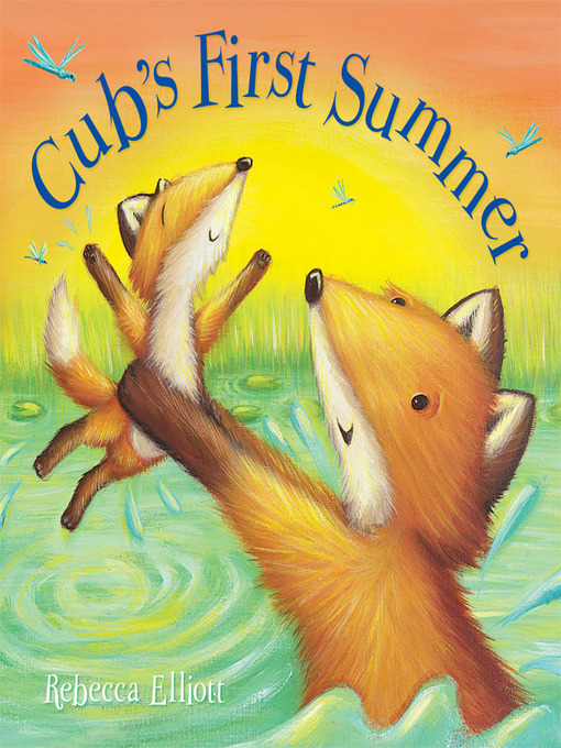 Title details for Cub's First Summer by Rebecca Elliott - Available